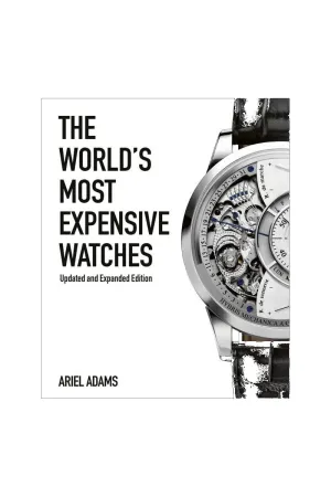 National Book Network The World's Most Expensive Watches